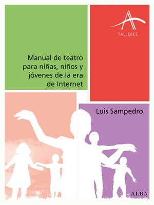 cover image of Manual de teatro para niñas, niños y jóvenes de la era de Internet